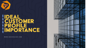 Why an Ideal Customer Profile (ICP) is Essential for B2B Growth 